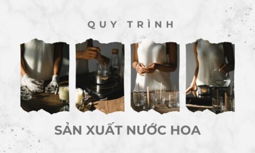 Quy trình sản xuất nước hoa